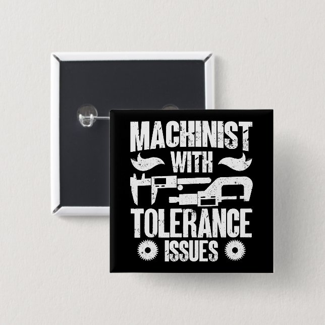 Maschinenführer mit Toleranzproblemen Button (Vorne & Hinten)