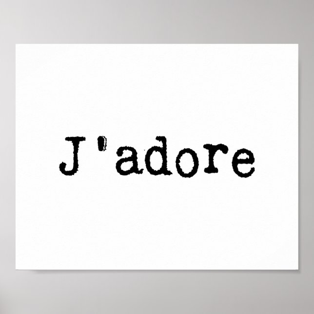Maschinengeschriebenes J'adore Poster (Vorne)