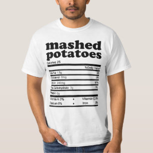 Mashed Potatoe Nutrition Facts 2021 Erntedank N T-Shirt