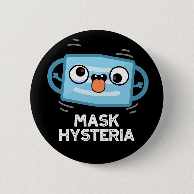 Mask Hysteria Funny Mask Pun Dark BG Button (Vorderseite)