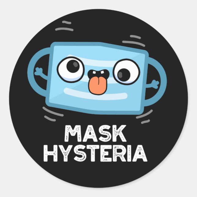 Mask Hysteria Funny Mask Pun Dark BG Runder Aufkleber (Vorderseite)
