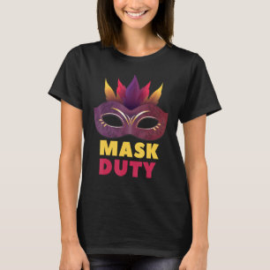 Maske für die Maske des Sprichworts Maske Maske 1 T-Shirt