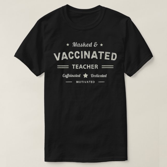 Maskierte und VACCINTED LEHRERIN 2021 gewidmet T-Shirt (Design vorne)