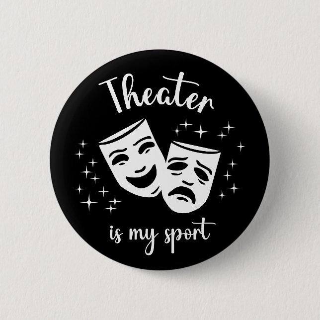 Masks & Stars: "Theater is my sport" theater kids' Button (Vorderseite)