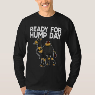 Maso Hump Day Camel Mittwoch Meme Office Quote T-Shirt
