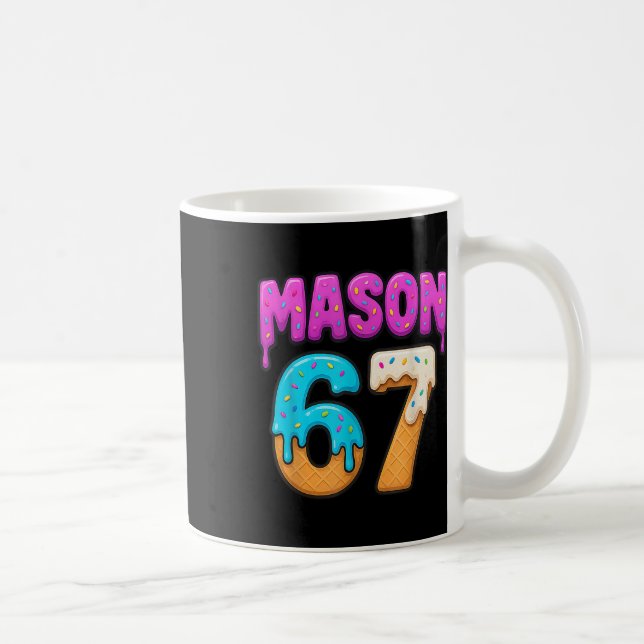 Mason 67 Eis-Drip lustiges Meme Six Seven Dripp Kaffeetasse (Rechts)