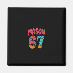 Mason 67 Eiscreme Meme Lustig Sechs Sieben (auf Ck Magnet