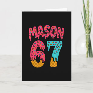 Mason 67 Eiscreme Meme Lustig Six Seven (auf Ck) P Karte