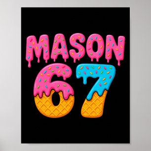 Mason 67 Eiscreme Meme Lustig Six Seven Mason Eis Poster