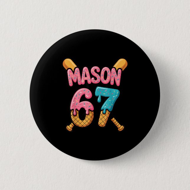 Mason 67 Eiscreme-Tropf-Baseball Button (Vorderseite)