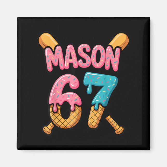 Mason 67 Eiscreme-Tropf-Baseball  Magnet (Vorne)