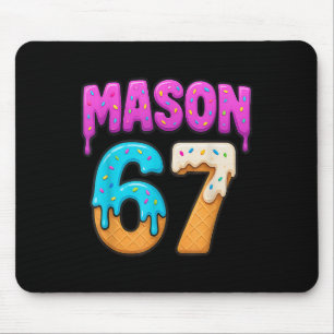 Mason 67 Eiscreme-Tropfen Lustiges Meme Six Seven Mousepad