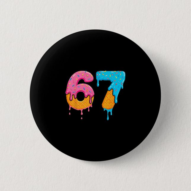 Mason 67 Ice Cream Drip Meme Six Seven  Button (Vorderseite)