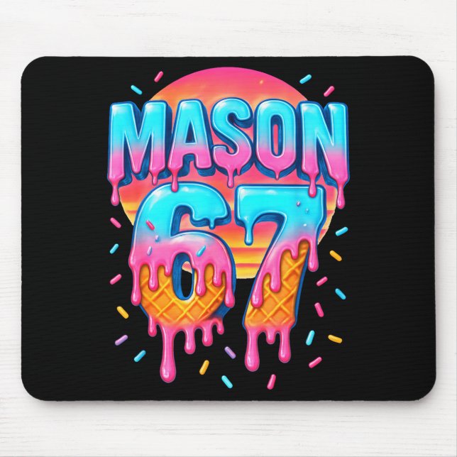 Mason 67 Kostüm Eiscreme Baseball Tropf 6 7 Meme  Mousepad (Vorne)