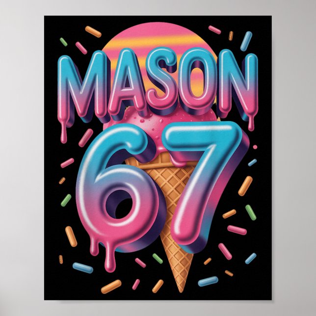 Mason 67 Meme Eiscreme Bysebyll Drip _1  Poster (Vorne)