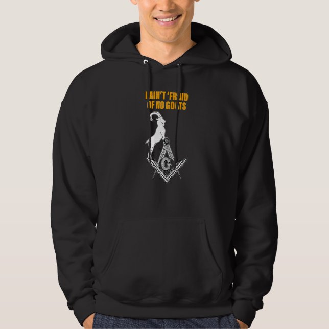 Masons I Ain't 'fraid Of No Goats Masonic Father's Hoodie (Vorderseite)