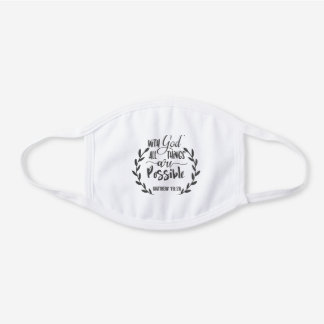 Masque En Coton Blanc Avec Dieu, Tout Est Possible.