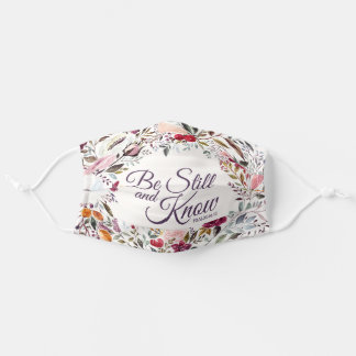Masque En Tissu Be Still and Know Psaum 46:10 Floral