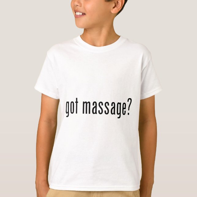 Massage got? T-Shirt (Vorderseite)