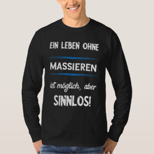 Massage Massage Massager Physiotherapie T-Shirt
