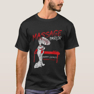 Massage-Parlor Happy End Thai Girl Pattaya Thai T-Shirt