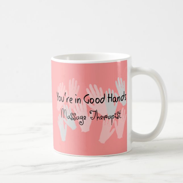 Massage-Therapeut "SIE sind IN DEN GUTEN HÄNDEN " Kaffeetasse (Rechts)
