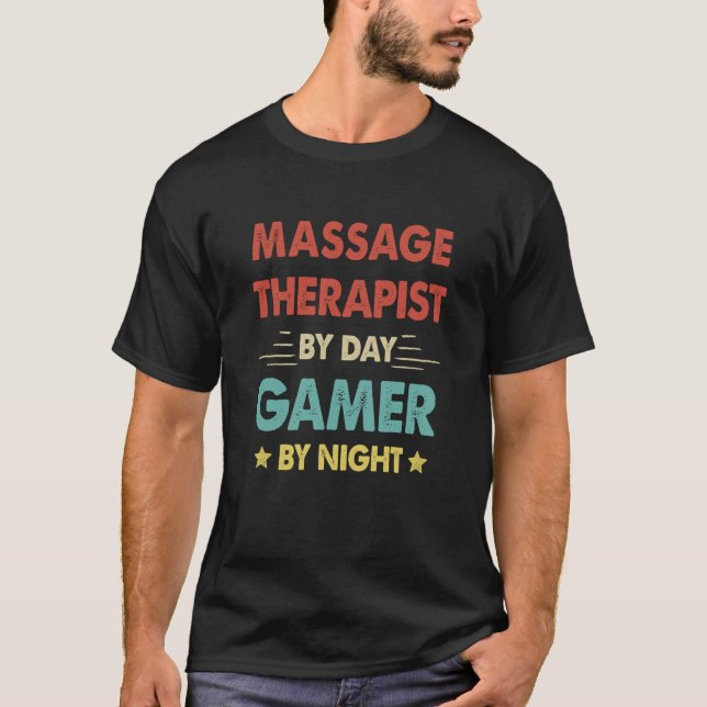 Massage Therapist By Day Gamer By Night  1 T-Shirt (Vorderseite)