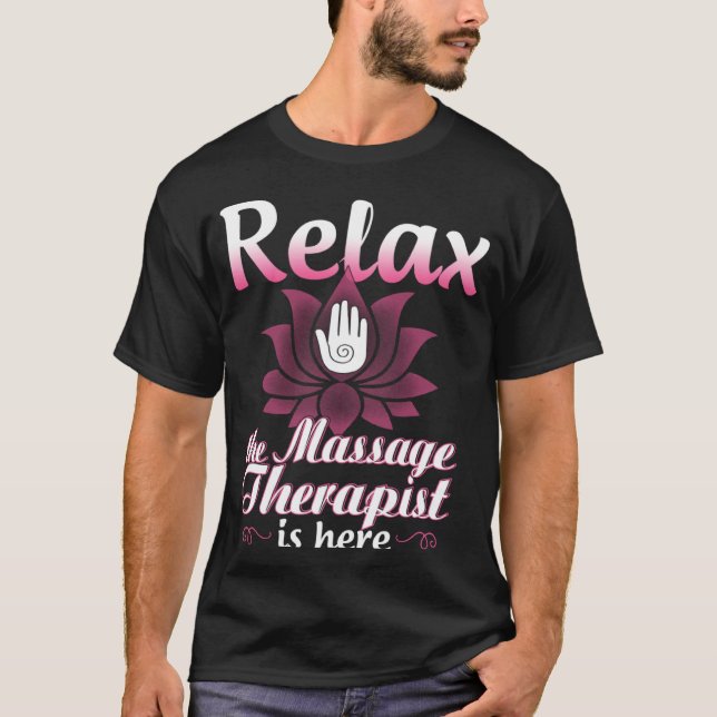 Massage Therapist  for Women Relax Physical Therap T-Shirt (Vorderseite)
