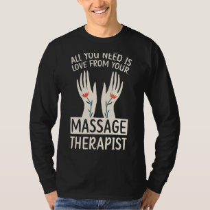 Massagetherapeut Muskeltherapie Entspannung Wellne T-Shirt