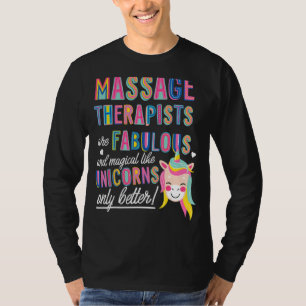 Massagetherapeut sind wie Unicorns Funny Unicorn T-Shirt
