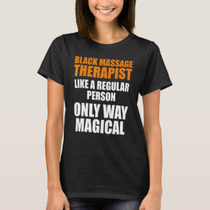 Massagetherapeut Wellness Therapie 15 T-Shirt