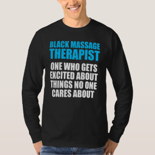 Massagetherapeut Wellness Therapie 25 T-Shirt