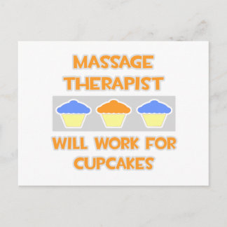 Massagetherapeut ... Wird für Cupcakes arbeiten Postkarte