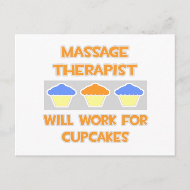 Massagetherapeut ... Wird für Cupcakes arbeiten Postkarte (Vorderseite)