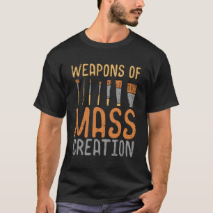 Massen-Schöpfungswaffen Pinsel verschaffen künstle T-Shirt