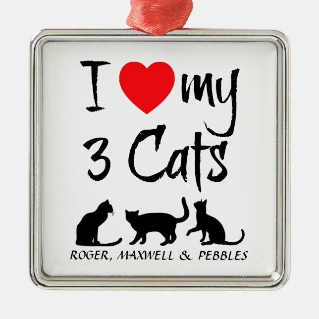 Maßgeschneidert I Liebe meiner drei Katzen Ornament Aus Metall (Vorne)