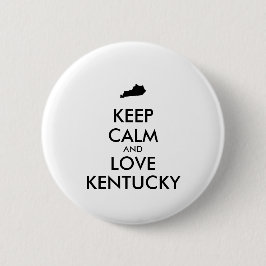 Maßgeschneiderte BEHALTEN CALM und LIEBE KENTUCKY Button