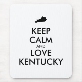 Maßgeschneiderte BEHALTEN CALM und LIEBE KENTUCKY Mousepad