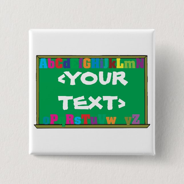 Maßgeschneiderte Chalkboard,<YOURTEXT> Button (Vorderseite)