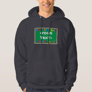 Maßgeschneiderte Chalkboard,<YOURTEXT> Hoodie