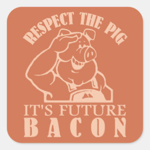 Maßgeschneiderte Farbaufkleber SCHWEIN BIS BACON Quadratischer Aufkleber