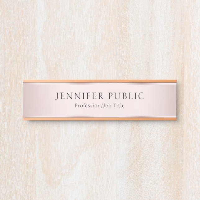 Maßgeschneiderte moderne Rose Gold Elegante Vorlag Türschild (Vorderseite )