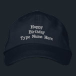 Maßgeschneiderte Navy bestickte Happy Birthday anp Baseballkappe<br><div class="desc">Die Marinebondel ist mit einem verstellbaren Gurtband für eine perfekte Passform ausgestattet. Das Design beinhaltet den Text "Happy Birthday",  mit einem zusätzlichen anpassbaren Bereich für "Type Name Here",  bestickt für eine hochwertige Oberfläche. Ideal für Gaben oder besondere Anlässe bietet dieses stilvolle,  haltbare Mütze Komfort und eine persönliche Touch.</div>