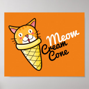 Maßgeschneiderter Meow Cream Cone Poster