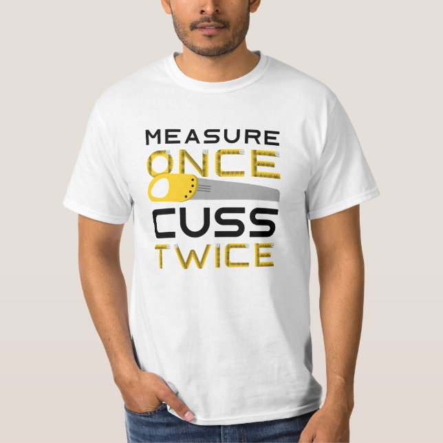 Maßnahme einmal zweimal aufheben T-Shirt (Vorderseite)