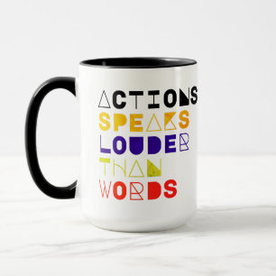 Maßnahmen sprechen lauter als Motivierend Zitate Tasse