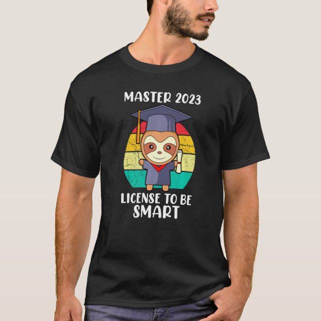 Master 2023 License to be smart Master Graduation T-Shirt (Vorderseite)