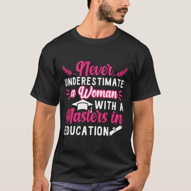 Master-Abschluss in Bildung Abschluss T - Shirt (Vorderseite)