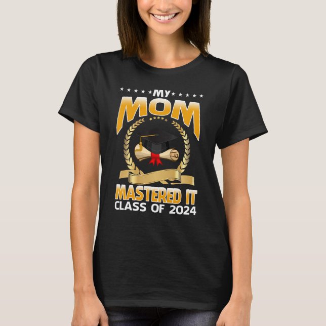 Master Abschluss Meine Mama meisterte IT-Klasse vo T-Shirt (Vorderseite)