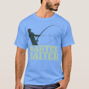 Master Baiter für Männer Fischen T-Shirt